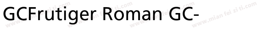 GCFrutiger Roman GC字体转换
